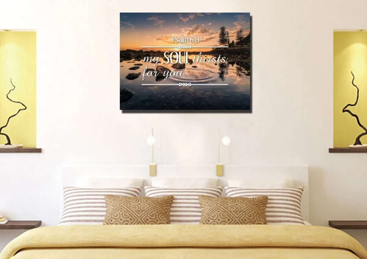 Psalm 631 My Soul Thirsts For You Canvas Wall Art Print - Christian Canvas Wall Art